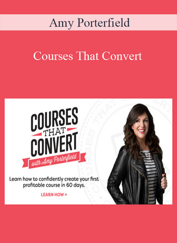 Amy Porterfield - Courses That Convert