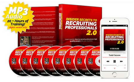 Todd Falcone – Insider Secrets to Recruiting Professionals 2.0