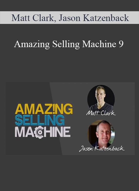 Matt Clark, Jason Katzenback - Amazing Selling Machine 9