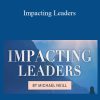 Michael Neill – Impacting Leaders