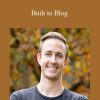 Ryan Robinson - Built to Blog