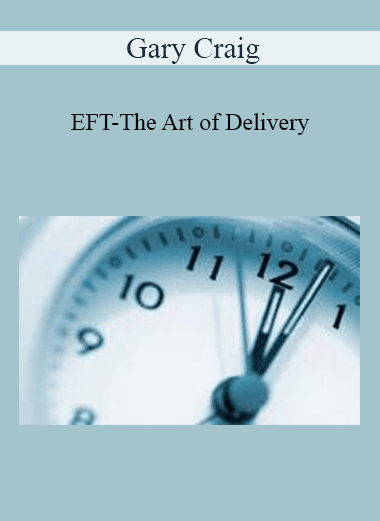 Gary Craig - EFT-The Art of Delivery