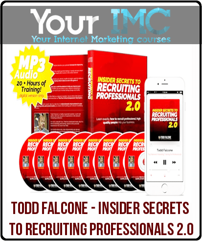 [Download Now] Todd Falcone – Insider Secrets to Recruiting Professionals 2.0