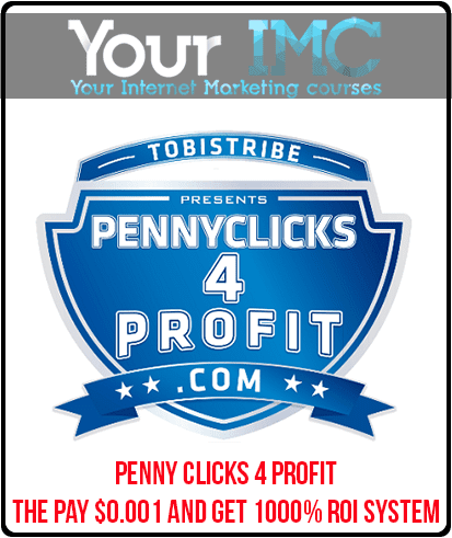 Penny Clicks 4 Profit - The Pay $0.001 And Get 1000% ROI System