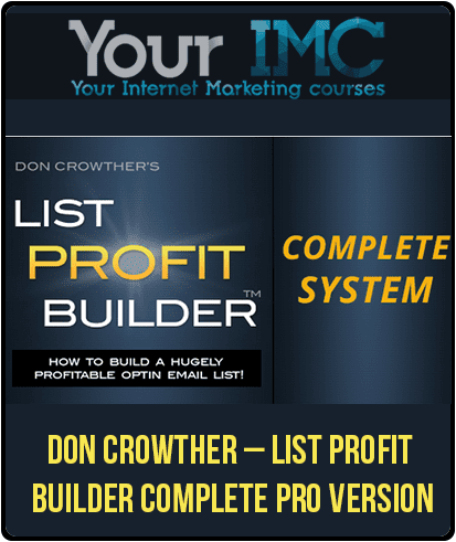 Don Crowther – List Profit Builder Complete PRO Version (Rapid Listbuilding 2.0)