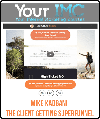 [Download Now] Mike Kabbani - The Client Getting SuperFunnel