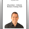 [Download Now] Ryan Lee - All products - Lifestyle Business Training Vault