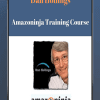 [Download Now] Dan Hollings - Amazoninja Training Course