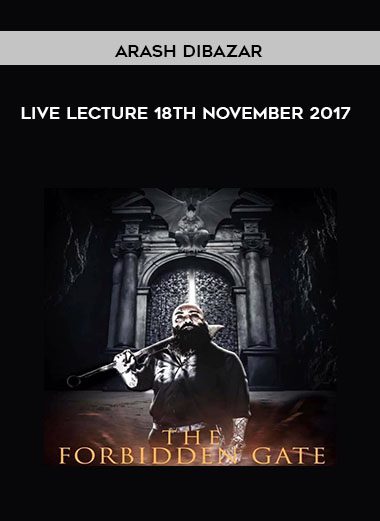 [Download Now] Arash Dibazar -Live Lecture 18th November 2017