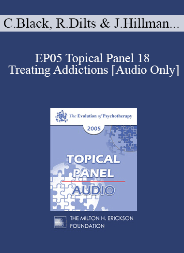 [Audio Download] EP05 Topical Panel 18 - Treating Addictions - Claudia Black