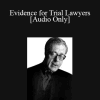 [Audio Download] Irving Younger - Evidence for Trial Lawyers