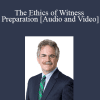 The Professional Education Group - The Ethics of Witness Preparation