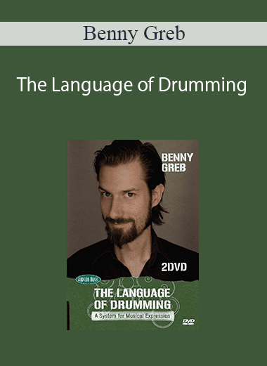 Benny Greb - The Language of Drumming: A System f Musical Expression