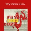 Benny Lewis - Why Chinese is Easy