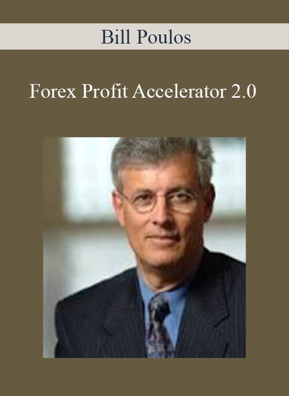 Bill Poulos – Forex Profit Accelerator 2.0