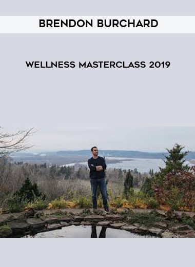 Brendon Burchard - Wellness Masterclass 2019