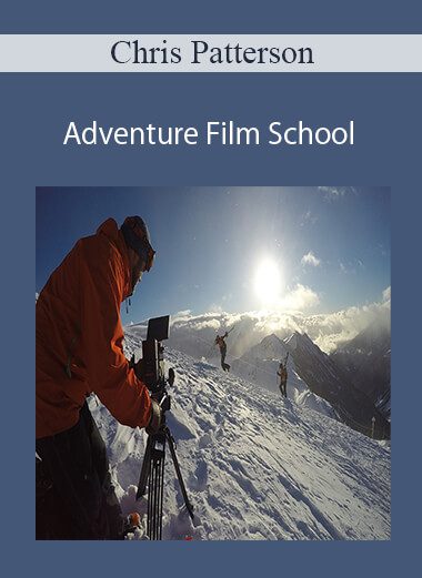 Chris Patterson - Adventure Film School