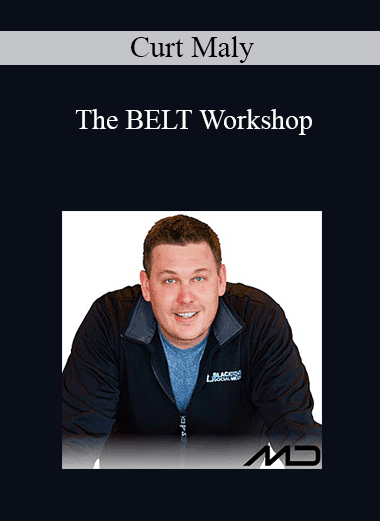 Curt Maly - The BELT Workshop