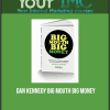 [Download Now] Dan Kennedy - Big Mouth Big Money