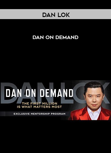 [Download Now] Dan Lok - Dan On Demand