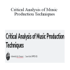 Dan Thompson - Critical Analysis of Music Production Techniques