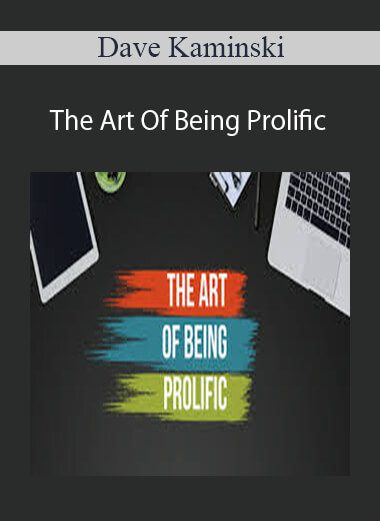 Dave Kaminski - The Art Of Being Prolific