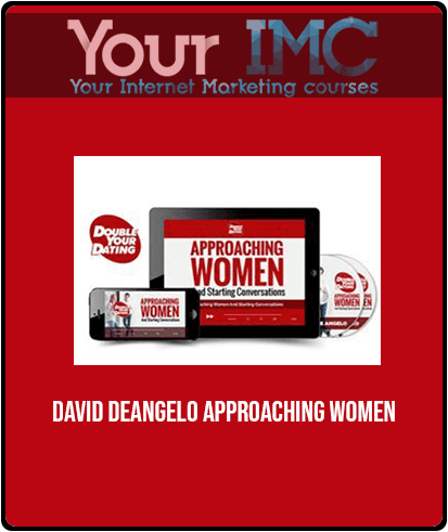 [Download Now] David DeAngelo - Approaching Women