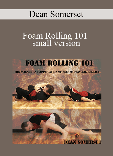 Dean Somerset - Foam Rolling 101 small version