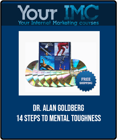 [Download Now] Dr. Alan Goldberg - 14 Steps to Mental Toughness