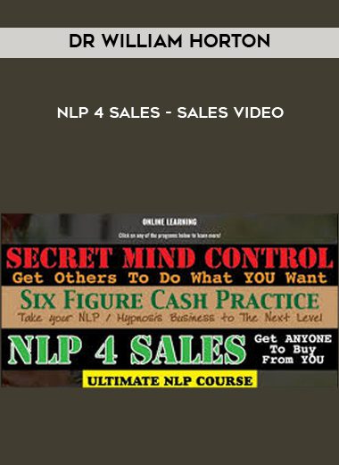 [Download Now] Dr William Horton - NLP 4 Sales - Sales Video