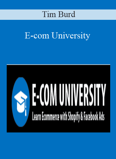 E-com University - Tim Burd