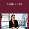 Elizabeth Robillard & Debbie Kolb - Women at Work