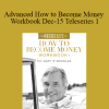 Gary M. Douglas - Advanced How to Become Money Workbook Dec-15 Teleseries 1