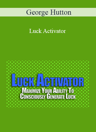 George Hutton - Luck Activator