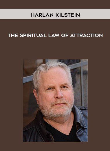 The Spiritual Law of Attraction - Harlan Kilstein