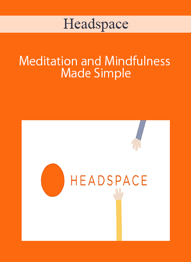 Headspace – Meditation and Mindfulness Made Simple