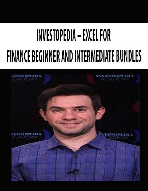 INVESTOPEDIA – EXCEL FOR FINANCE BEGINNER AND INTERMEDIATE BUNDLES