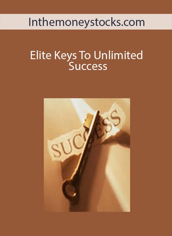 Inthemoneystocks.com - Elite Keys To Unlimited Success