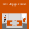 Jeff Bloomfield - Sales: Closing a Complex Sale