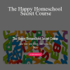 Jennifer Elia - The Happy Homeschool Secret Course