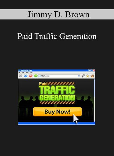 Jimmy D. Brown - Paid Traffic Generation