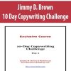 [Download Now] Jimmy D. Brown – 10 Day Copywriting Challenge