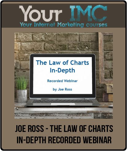 [Download Now] Joe Ross - The Law of Charts? In-Depth Recorded Webinar