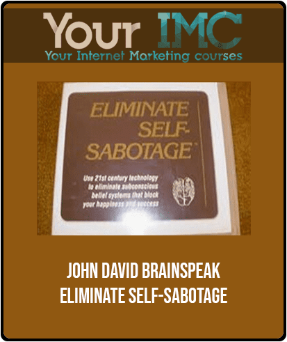 [Download Now] John David - BrainSpeak - Eliminate Self-Sabotage