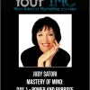 [Download Now] Judy Satori - Mastery of Mind: Day 1 - Power and Purpose