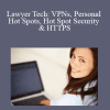 Kathy Dugan - Lawyer Tech: VPNs