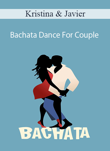 Kristina & Javier - Bachata Dance For Couple