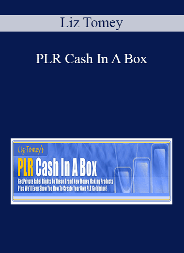 Liz Tomey - PLR Cash In A Box