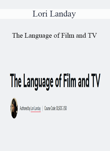 Lori Landay - The Language of Film and TV