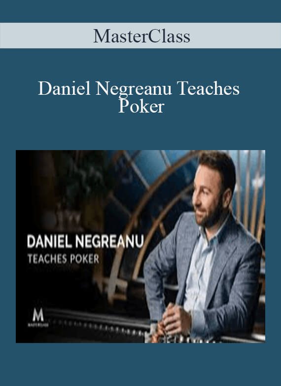 MasterClass – Daniel Negreanu Teaches Poker